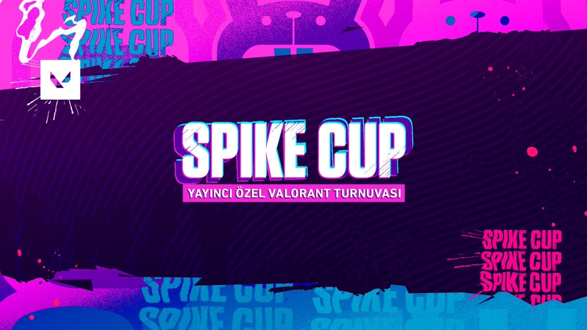 İkinci Spike Cup Yayıncı Özel Valorant Turnuvası Duyuruldu esportimes