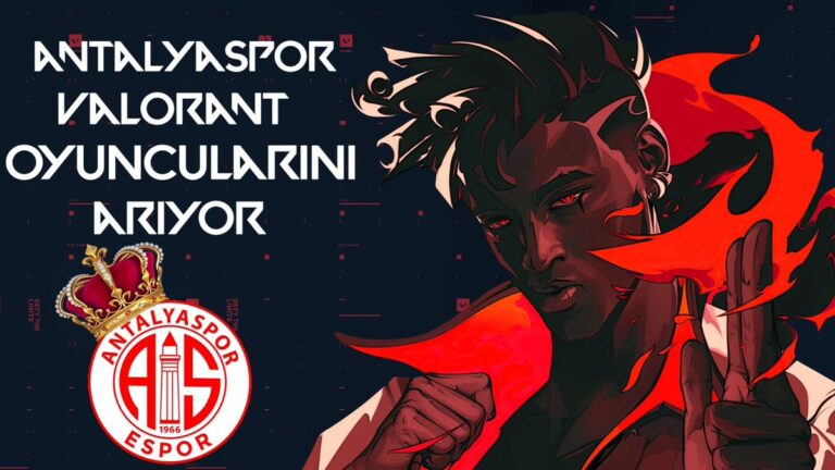 Antalya Espor VALORANT Kadrosu İçin Yeni Oyuncular Arıyor!