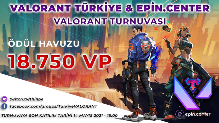 VALORANT TÜRKİYE – EPIN.CENTER Valorant Turnuvası Başlıyor!