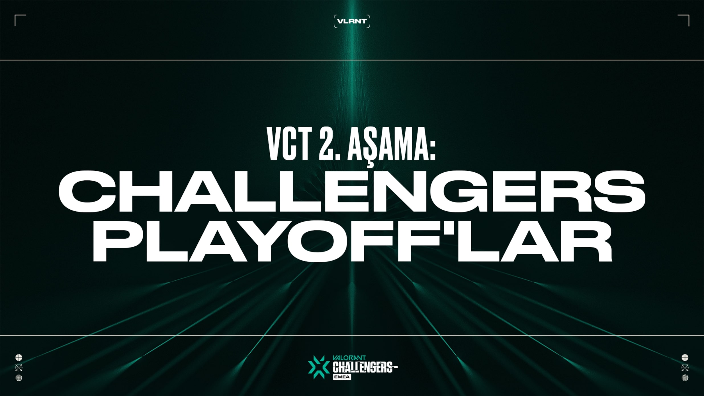 VCT EMEA Stage 2 Challengers Playofflar esportimes